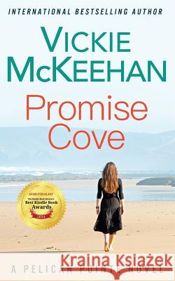 Promise Cove: A Pelican Pointe Novel Vickie McKeehan David C. Cassidy 9780615720456 Beachdevils Press - książka