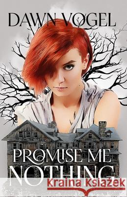 Promise Me Nothing Dawn Vogel 9781948280235 Defconone Publishing - książka