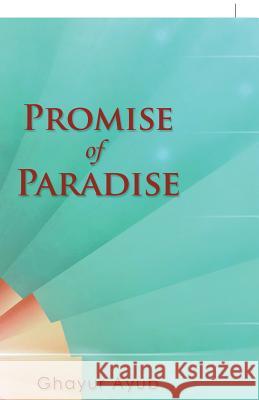 Promise of Paradise Ghayur Ayub 9781490789477 Trafford Publishing - książka