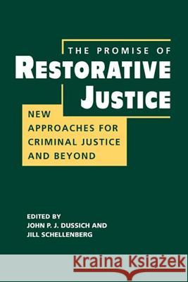 Promise of Restorative Justice : New Approaches for Criminal Justice and Beyond  9781588267238 Lynne Rienner Publishers Inc - książka
