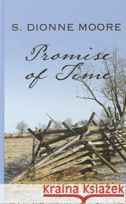Promise of Time S Dionne Moore 9781410443434 Cengage Learning, Inc - książka