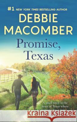Promise, Texas Debbie Macomber 9780778308201 Mira Books - książka