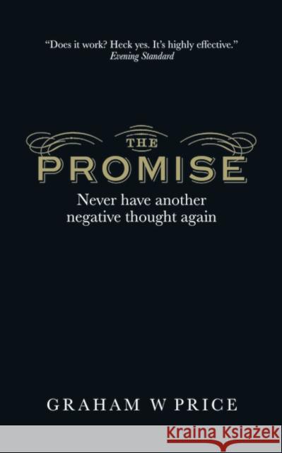 Promise, The: Never Have Another Negative Thought Again Graham Price 9780273784364 Pearson Education Limited - książka
