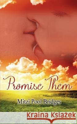 Promise Them Mitzi Pool Bridges 9781628307801 Wild Rose Press - książka