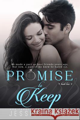 Promise to Keep Jessica Wood 9781507877432 Createspace - książka