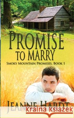 Promise to Marry Jeanne Hardt 9798727949474 Independently Published - książka