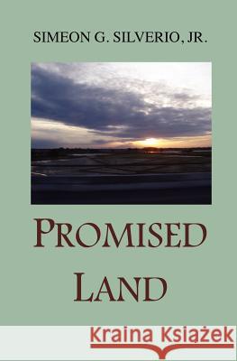 Promised Land Simeon G. Silveri 9780615537412 Asian Journal San Diego - książka