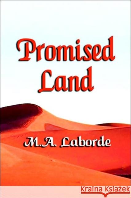 Promised Land M. a. Laborde 9781591139584 Booklocker.com - książka