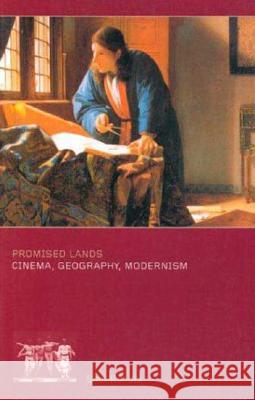 Promised Lands: Cinema, Geography, Modernism S Rohdie 9780851708539  - książka