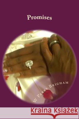 Promises W. Parks Brigham 9781490375045 Createspace - książka