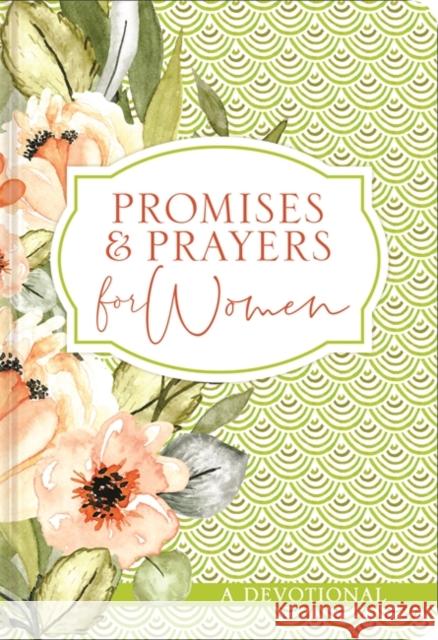 Promises and Prayers for Women: A Devotional Ellie Claire 9781546015031 Ellie Claire Gifts - książka