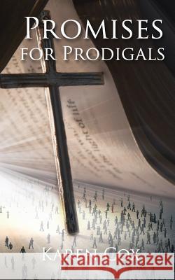 Promises for Prodigals Rachael Lantz Karen Cox 9781727175448 Createspace Independent Publishing Platform - książka