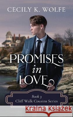 Promises in Love Cecily K Wolfe   9798432727954 Independently Published - książka