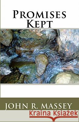 Promises Kept John Massey 9781441411815 Createspace - książka