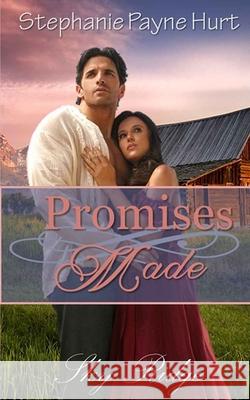 Promises Made Stephanie Hurt 9781973339731 Independently Published - książka