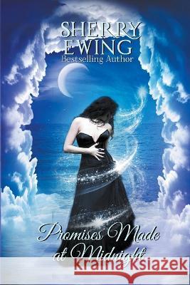 Promises Made At Midnight Sherry Ewing   9781946177650 Kingsburg Press - książka