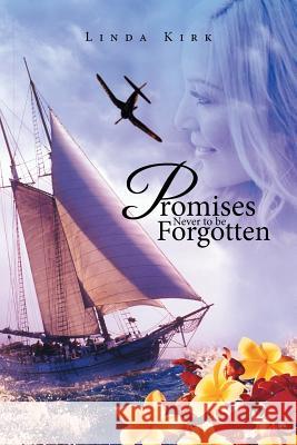 Promises Never to be Forgotten Kirk, Linda 9781524553678 Xlibris - książka