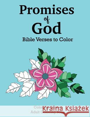 Promises of God Bible Verses to Color Xist Publishing Calee M. Lee Calee M. Lee 9781532400131 Xist Publishing - książka