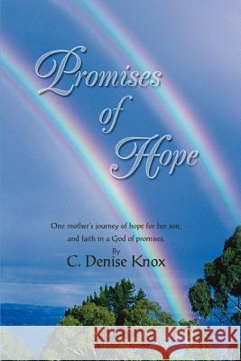 Promises of Hope C. Denise Knox 9780595447169 iUniverse - książka