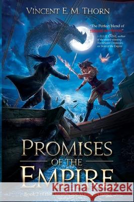 Promises of the Empire: Dreamscape Voyager Trilogy #2 Vincent Em Thorn 9798985818512 Vincent Thorn - książka