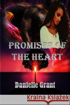 Promises of the Heart Danielle Grant 9781092265478 Independently Published - książka