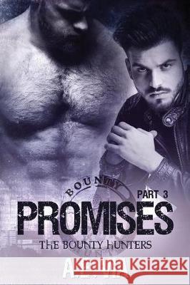 Promises Part 3 A. E. Via 9781548421151 Createspace Independent Publishing Platform - książka