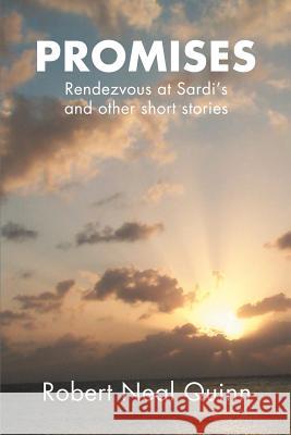 Promises: Rendezvous at Sardi's Quinn, Robert N. 9780595224494 Writers Club Press - książka