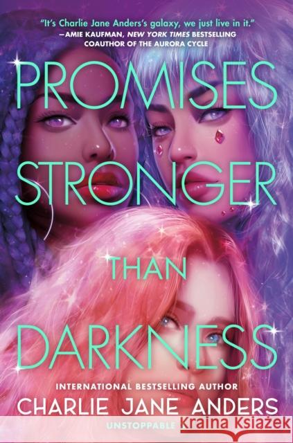 Promises Stronger Than Darkness Charlie Jane Anders 9781250317513 Tor Publishing Group - książka