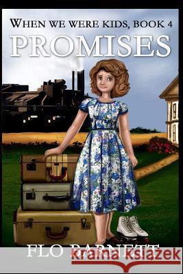 Promises (When We Were Kids, Book 4) Flo Barnett 9781515157335 Createspace - książka