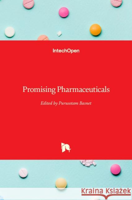 Promising Pharmaceuticals Purusotam Basnet 9789535106319 Intechopen - książka