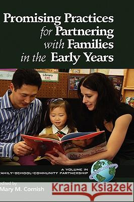 Promising Practices for Partnering with Families in the Early Years (Hc) Cornish, Mary M. 9781593119478 Information Age Publishing - książka