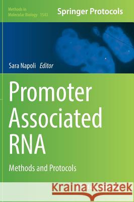 Promoter Associated RNA: Methods and Protocols Napoli, Sara 9781493967148 Humana Press - książka