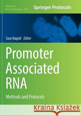Promoter Associated RNA: Methods and Protocols Napoli, Sara 9781493982813 Humana Press - książka