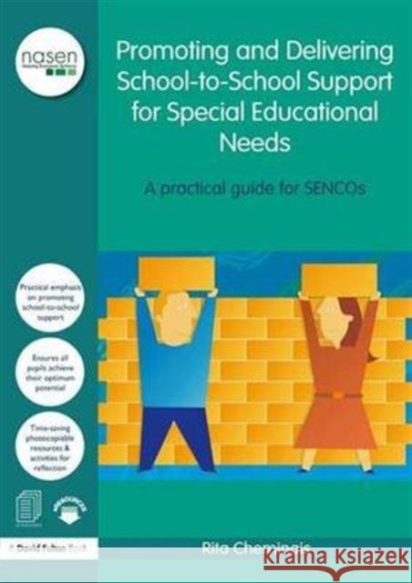 Promoting and Delivering School-To-School Support for Special Educational Needs: A Practical Guide for Sencos Rita Cheminais 9781138139756 Routledge - książka