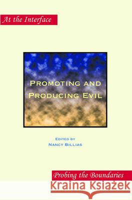 Promoting and Producing Evil : Second Edition Nancy Billias 9789042029392 Rodopi - książka