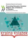 Promoting Education Decision Makers' Use of Evidence in Flanders Oecd 9789264681989 Org. for Economic Cooperation & Development
