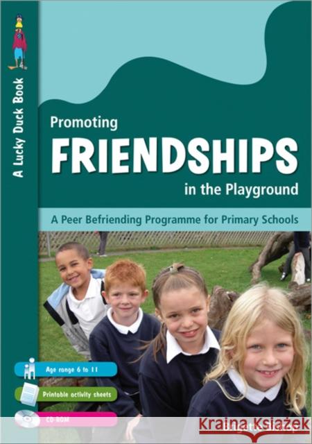 promoting friendships in the playground: a peer befriending programme for primary schools  Bishop, Brigette 9781412910781 Paul Chapman Publishing - książka