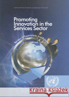 Promoting Innovation in the Services Sector : Review of Experiences and Policies United Nations Economic Commission for a 9789211170399 United Nations - książka