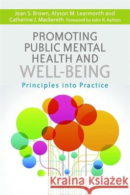 Promoting Public Mental Health and Well-Being: Principles Into Practice Alyson M. Learmonth 9781849055673 Jessica Kingsley Publishers - książka