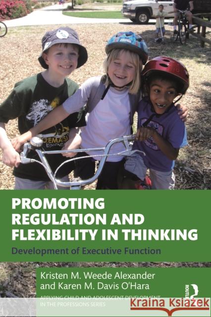 Promoting Regulation and Flexibility in Thinking Karen Davis O'Hara 9780367673673 Taylor & Francis Ltd - książka