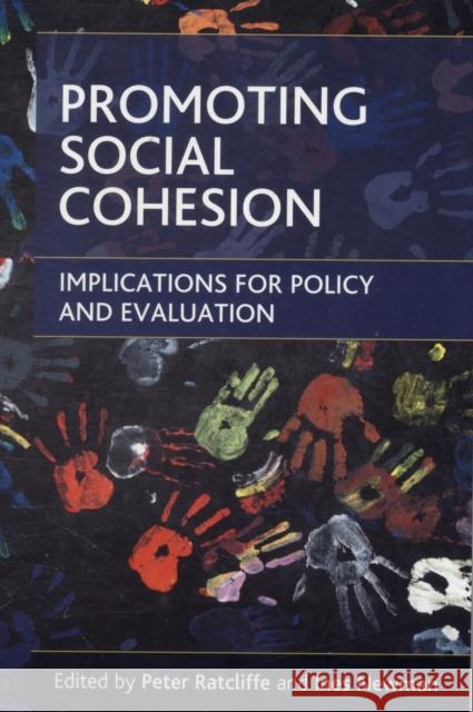 Promoting Social Cohesion: Implications for Policy and Evaluation Newman, Ines 9781847426949  - książka