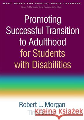Promoting Successful Transition to Adulthood for Students with Disabilities Robert L., III Morgan Tim Riesen 9781462524136 Guilford Publications - książka