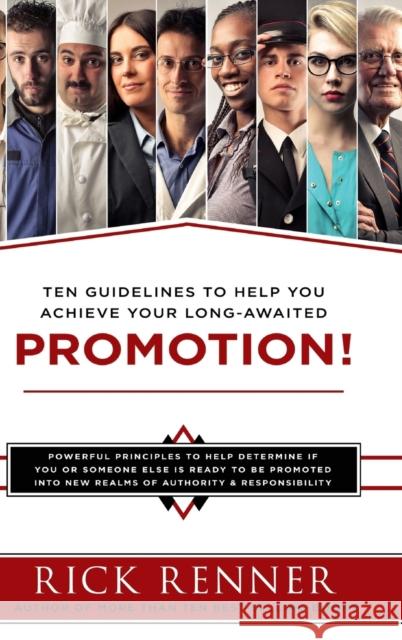 Promotion: Ten Guidelines to Help You Achieve Your Long-Awaited Promotion Rick Renner 9781680313529 Destiny Image Incorporated - książka