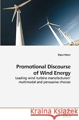 Promotional Discourse of Wind Energy Signe Hyer 9783639229684 VDM Verlag - książka