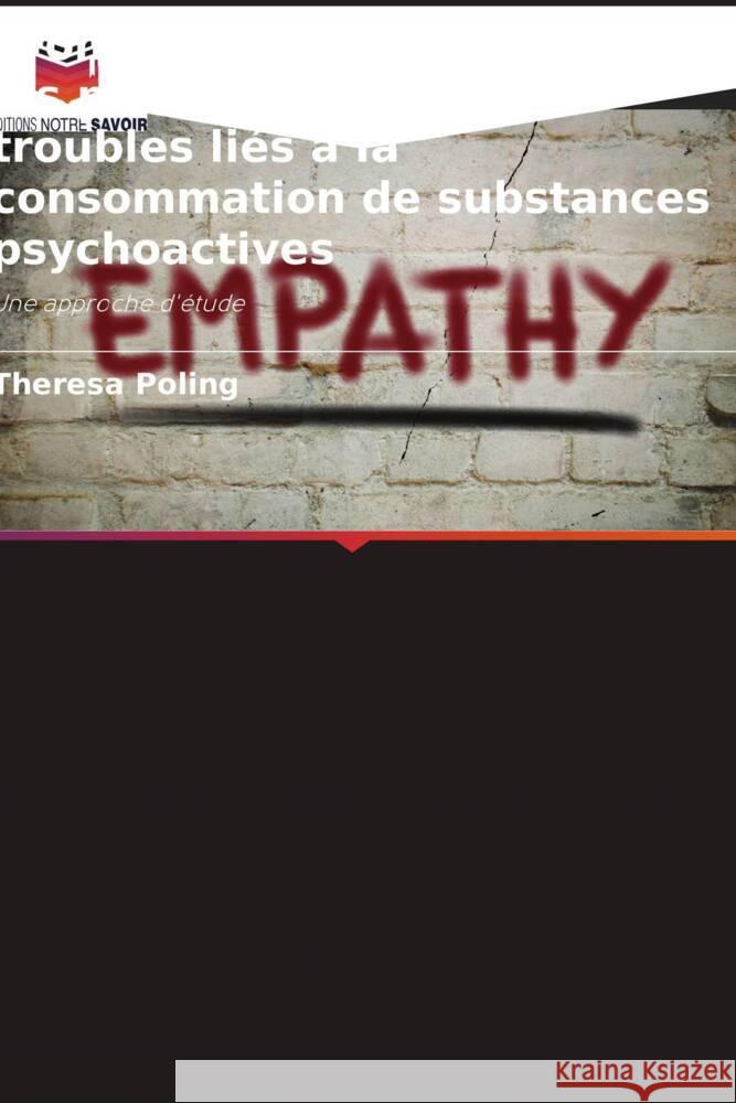 Promouvoir l'empathie envers les patients souffrant de troubles liés à la consommation de substances psychoactives Poling, Theresa 9786204846071 Editions Notre Savoir - książka