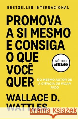 Promova A Si Mesmo E Consiga O Que Você Quer D. Wattles, Wallace, Nigro, Napoleon, Wattles, Wallace 9798270457242 Independently Published - książka