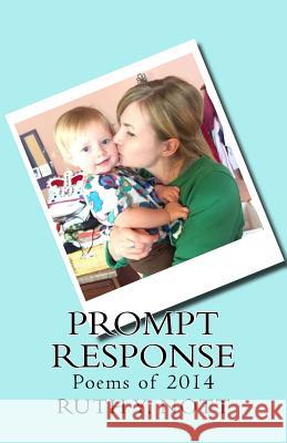 Prompt Response: Poems of 2014 Mrs Ruth y. Nott 9780986279218 Envision Books - książka