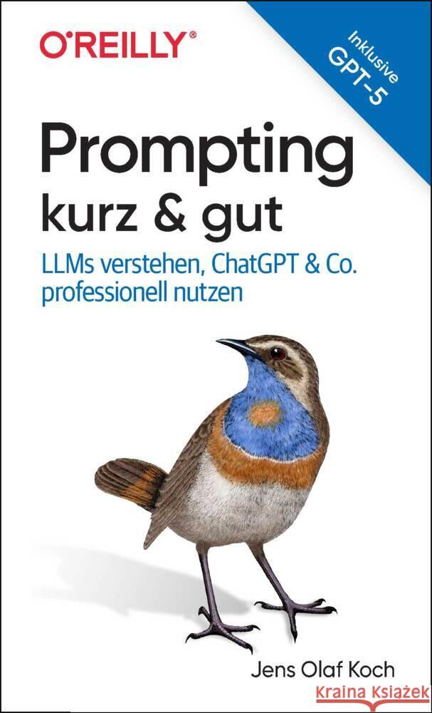 Prompting kurz & gut Koch, Jens Olaf 9783960092643 O'Reilly - książka