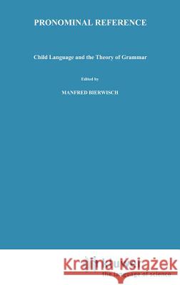 Pronominal Reference: Child Language and the Theory of Grammar Solan, L. 9789027714954 Springer - książka