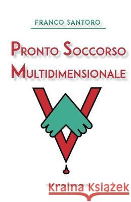 Pronto soccorso multidimensionale Franco Santoro 9788831654944 Youcanprint - książka